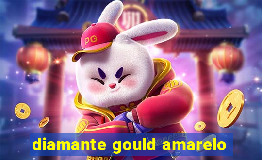 diamante gould amarelo