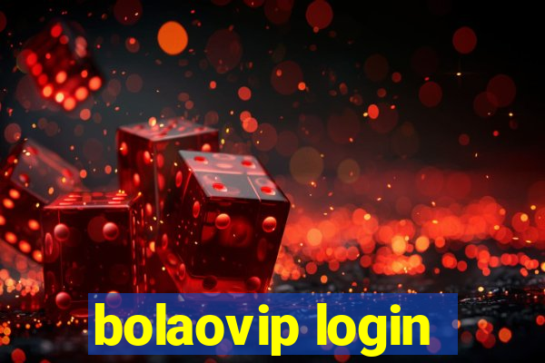 bolaovip login