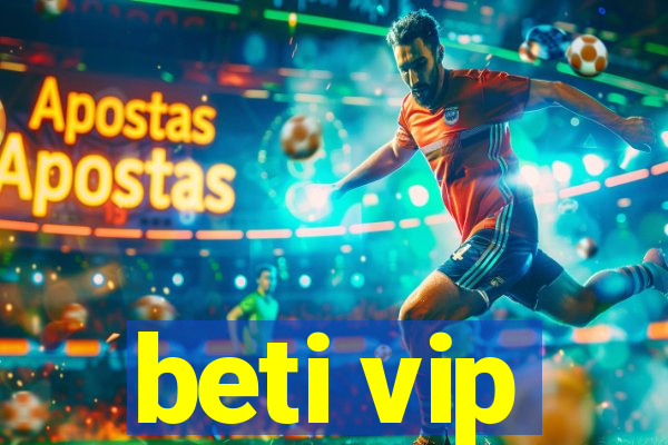 beti vip