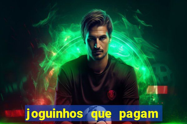 joguinhos que pagam para jogar