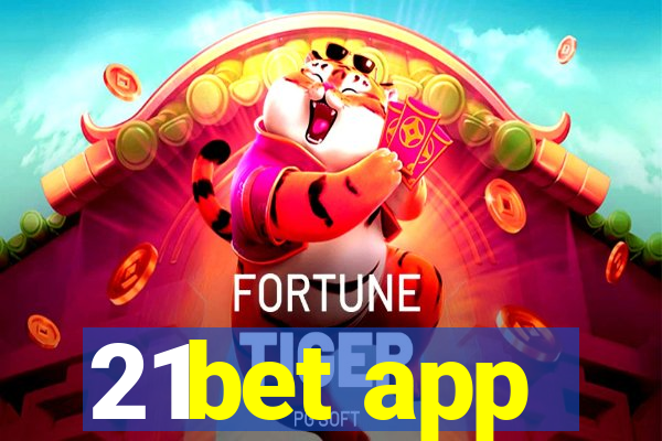 21bet app