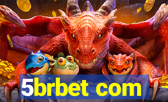 5brbet com