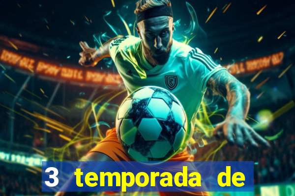 3 temporada de from torrent