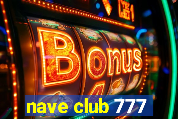 nave club 777