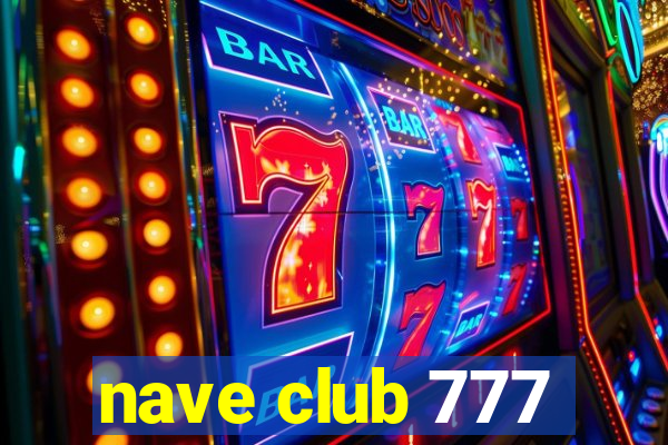 nave club 777