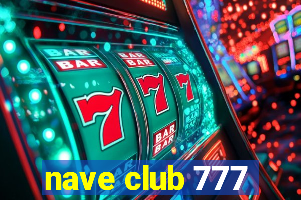 nave club 777