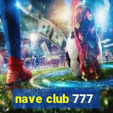 nave club 777