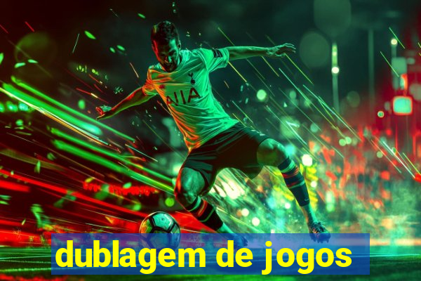 dublagem de jogos