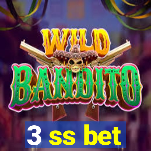 3 ss bet