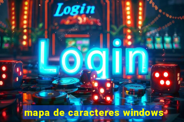 mapa de caracteres windows