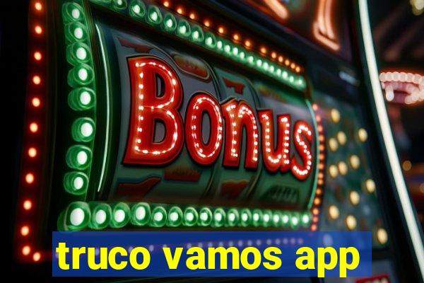 truco vamos app