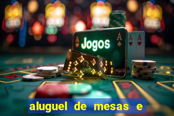 aluguel de mesas e cadeiras juiz de fora