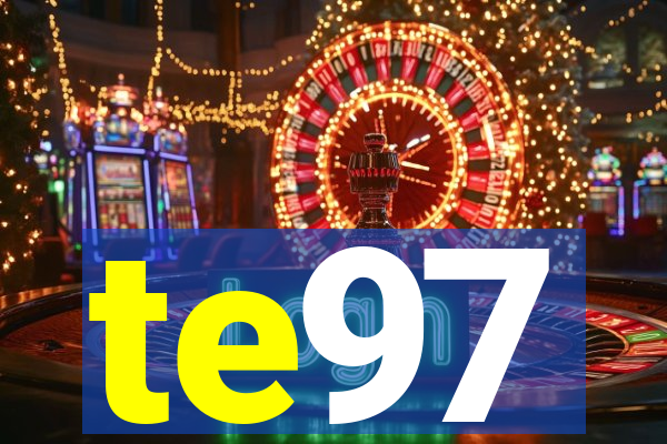 te97