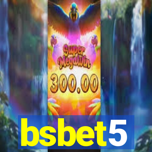 bsbet5