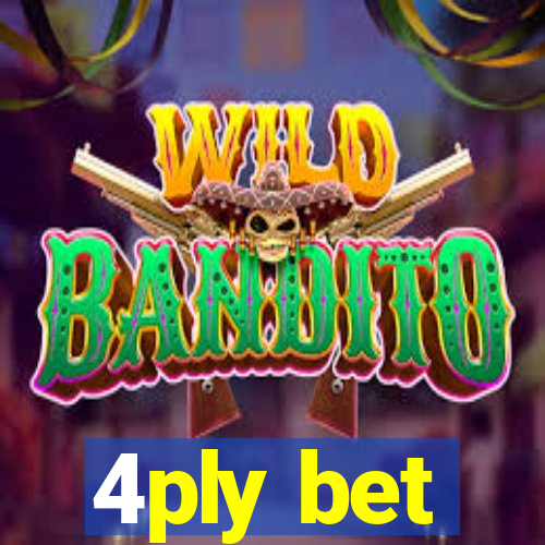 4ply bet