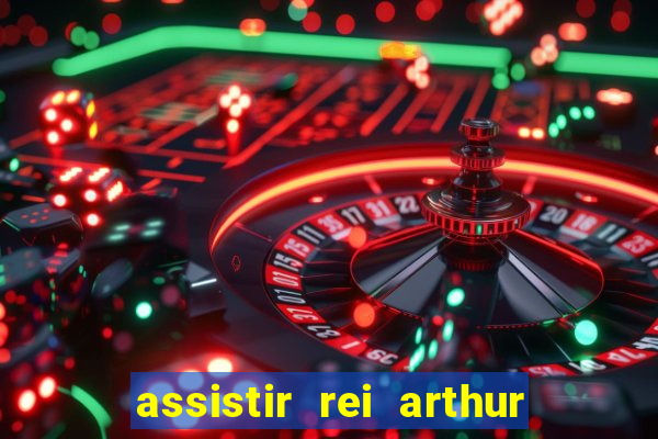 assistir rei arthur (2004 mega filmes)