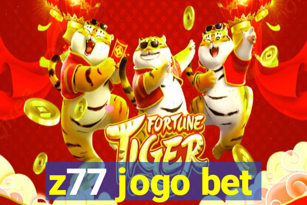 z77 jogo bet
