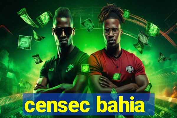 censec bahia