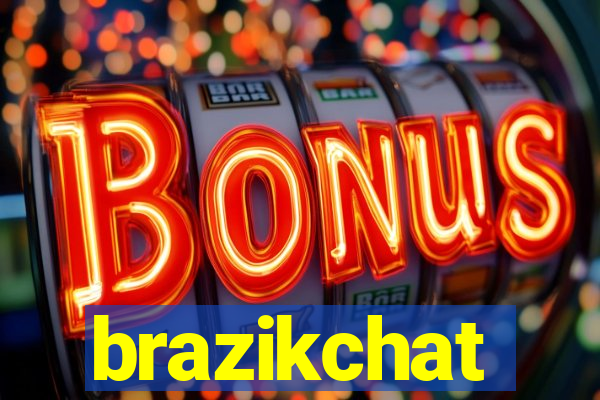 brazikchat