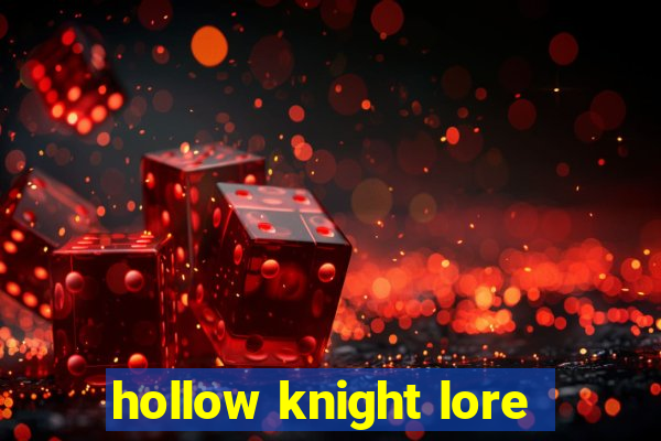 hollow knight lore