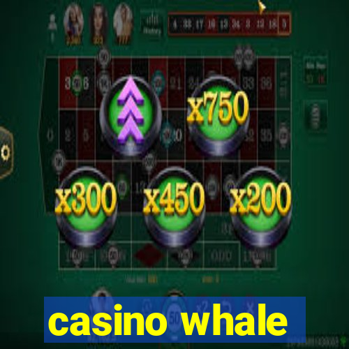 casino whale