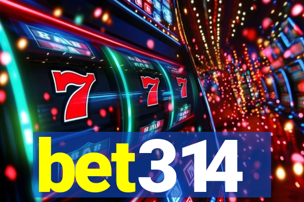 bet314