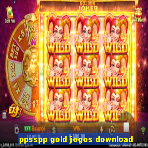 ppsspp gold jogos download