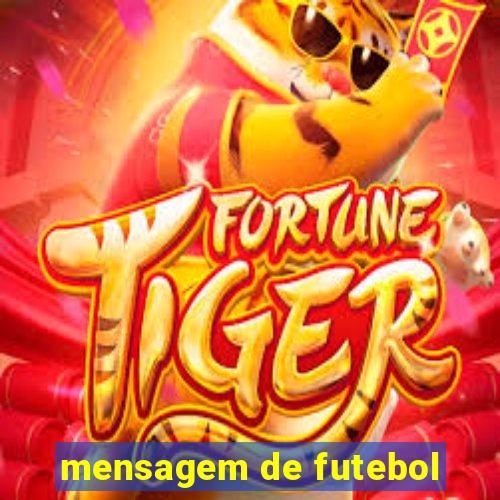 mensagem de futebol