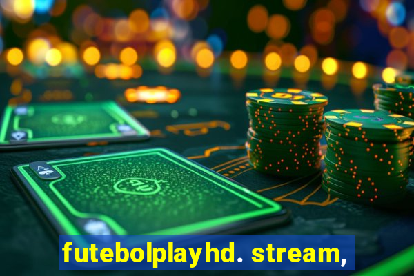 futebolplayhd. stream,