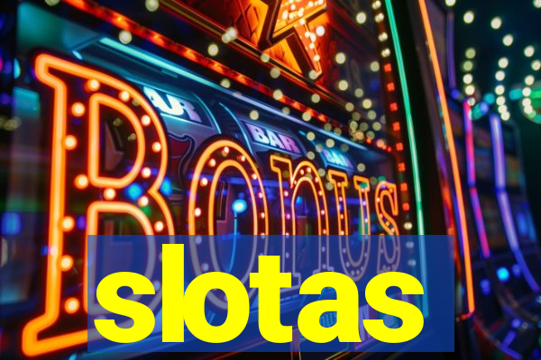 slotas