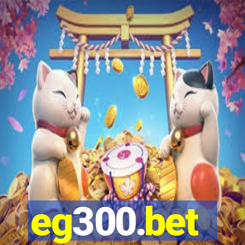 eg300.bet