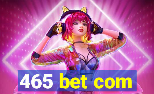 465 bet com