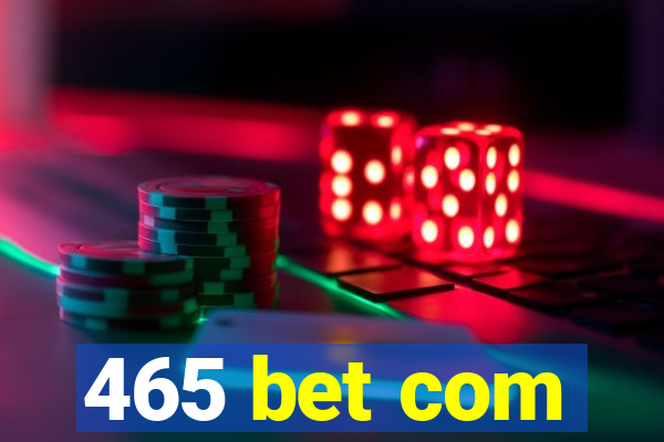 465 bet com