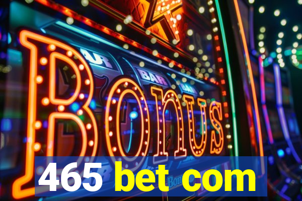 465 bet com