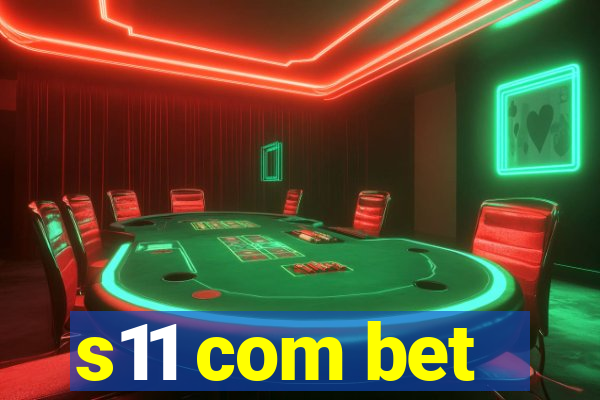 s11 com bet