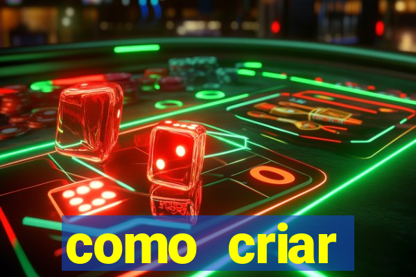 como criar plataforma do tigre