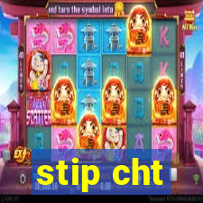 stip cht