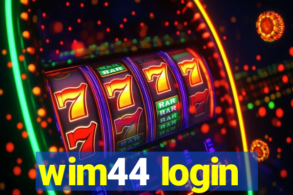 wim44 login
