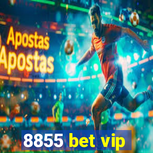 8855 bet vip
