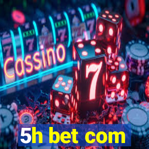 5h bet com