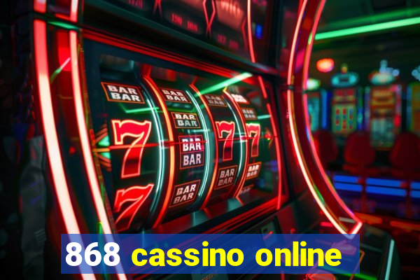 868 cassino online