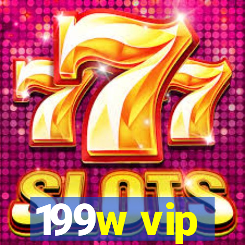 199w vip