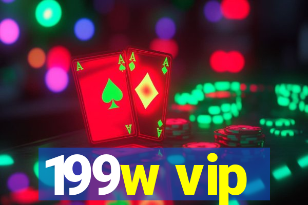 199w vip