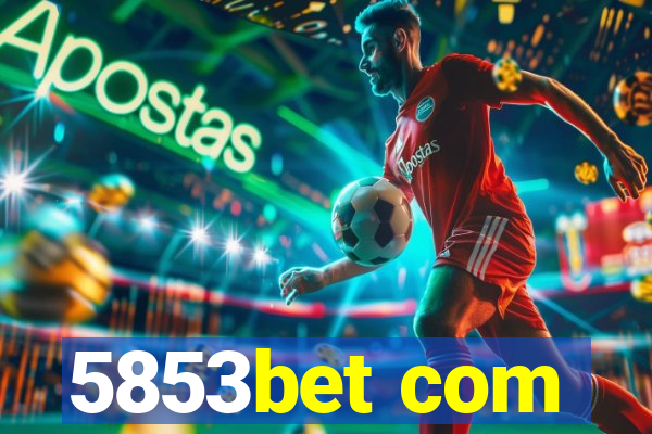 5853bet com