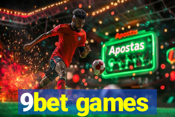 9bet games