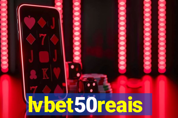 lvbet50reais