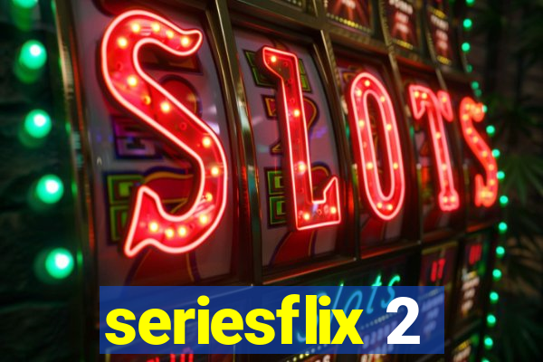 seriesflix 2