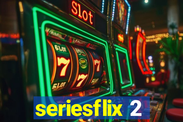 seriesflix 2
