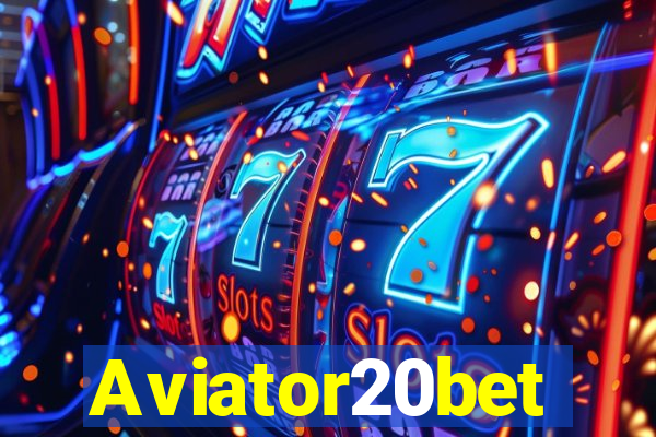 Aviator20bet