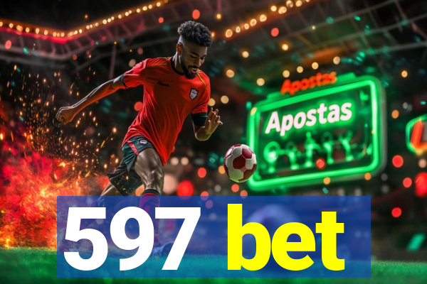 597 bet
